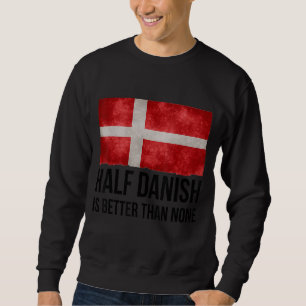 Sudadera La Mitad Del Danés Es Mejor Que Ningún Navidad Coi