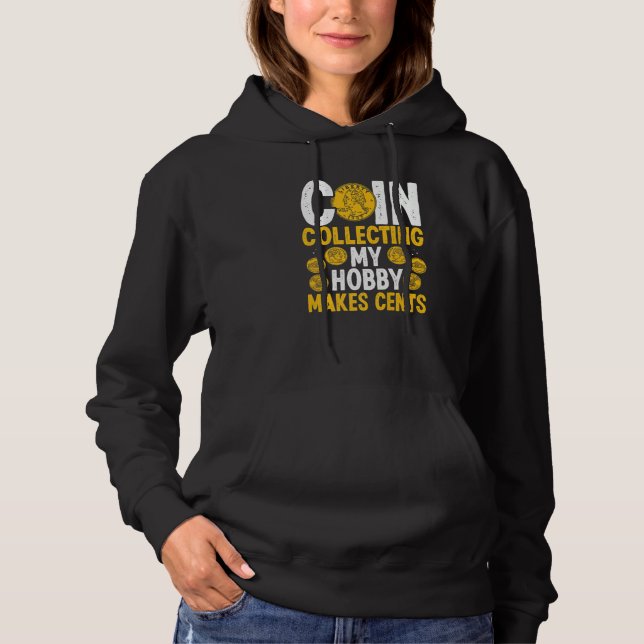 Sudadera La moneda que recoge mi pasatiempo hace que las mo (Anverso)