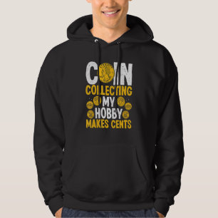 Sudadera La moneda que recoge mi pasatiempo hace que las mo