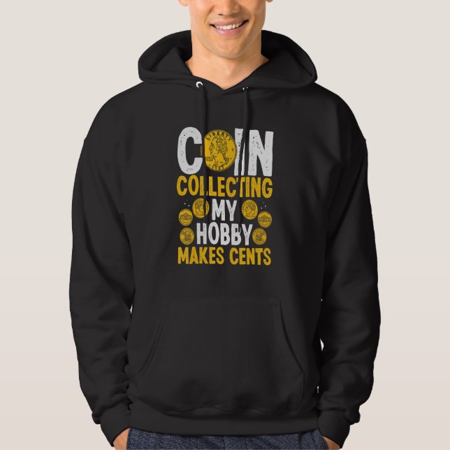 Sudadera La moneda que recoge mi pasatiempo hace que las mo (Anverso)