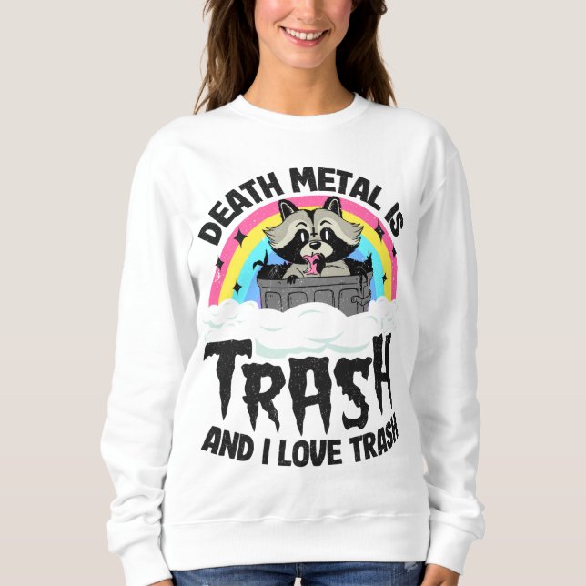 Sudadera La Muerte Metalizado Es Basura Y Me Encanta El Rac (Anverso)