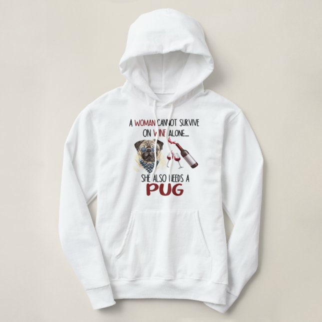 Sudadera La mujer graciosa de pug Dog Dog no puede sobreviv (Diseño del anverso)