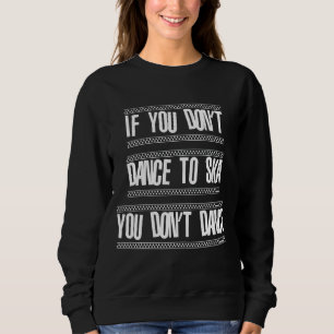 Sudadera La Música Dance To Ska Es La Vida Ska Reggae Punk