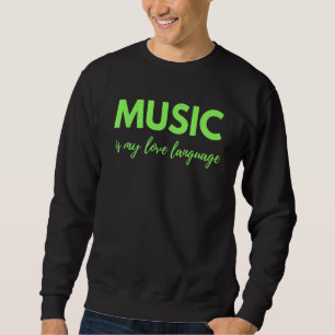 Sudadera La música es mi lenguaje de amor