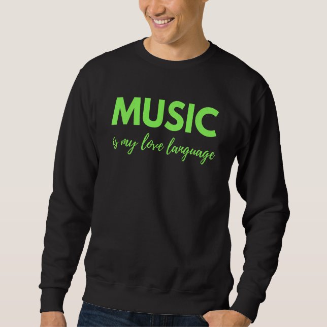 Sudadera La música es mi lenguaje de amor (Anverso)