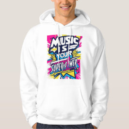 Sudadera La música es tu superpotencia