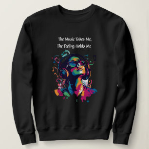 Sudadera "La música me lleva, la sensación me sostiene"