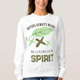 Sudadera "La naturaleza siempre viste" hoja