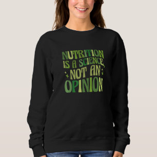 Sudadera La nutrición es una ciencia, no una opinión Nutric