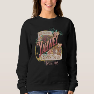 Sudadera La palabra de Yahweh significa para siempre Isaiah