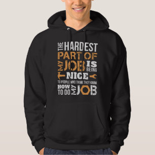 Sudadera La parte más difícil de mi trabajo Mecánico emplea