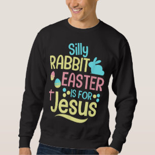 Sudadera La Pascua De Rabbit Silly Es Para Jesús Niños Cris
