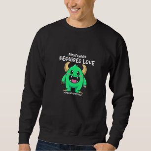 Sudadera La paternidad de los hombres requiere amor Oneluck
