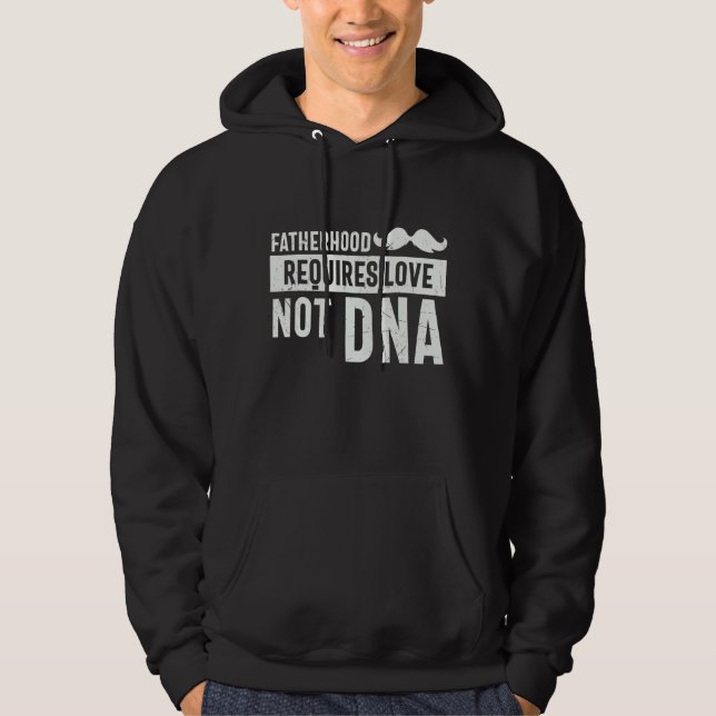 Sudadera La paternidad requiere amor, no adn, orgullo, este (Anverso)