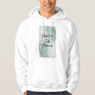 Sudadera La perfección está en el proceso