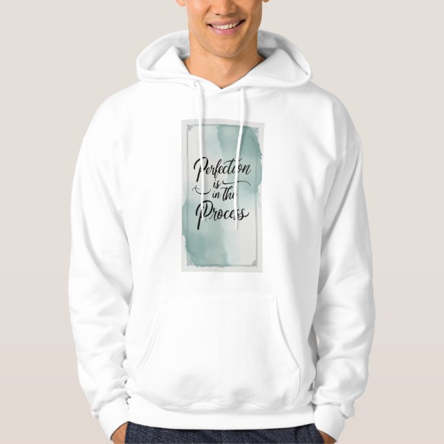 Sudadera La perfección está en el proceso (Anverso)