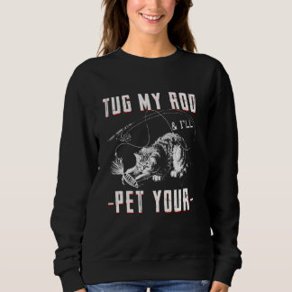 Sudadera La Pesca De Bass Tug Mi Rod Y Yo Mascota Su Pescad