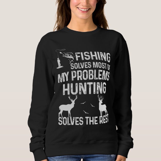 Sudadera La Pesca De Los Hombres Resuelve La Mayoría De Mis (Anverso)