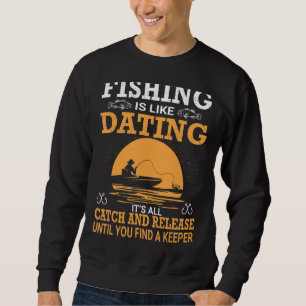 Sudadera La pesca es como salir, es todo atrapar y liberar
