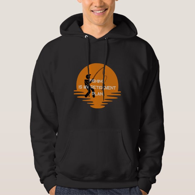 Sudadera La pesca es mi jubilación (Anverso)