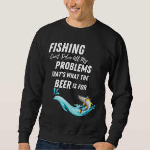 Sudadera La Pesca Puede Resolver Todos Mis Problemas, Eso E