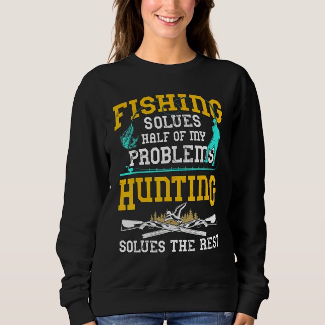 Sudadera La pesca resuelve la mitad de mis problemas al caz (Anverso)