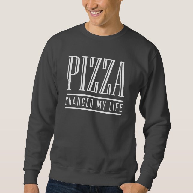 Sudadera La pizza cambió mi vida (Anverso)