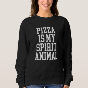 Sudadera La pizza es mi animal espiritual