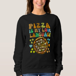 Sudadera la pizza es mi lengua de amor