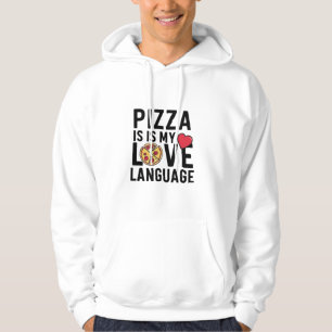 Sudadera La pizza es mi lengua de amor