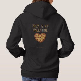 Sudadera La pizza es mi San Valentín