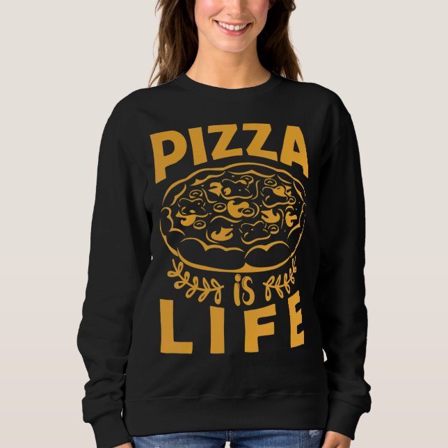 Sudadera La Pizza Es Una Pizza Para Los Hombres. (Anverso)