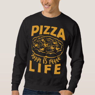 Sudadera La Pizza Es Una Pizza Para Los Hombres.