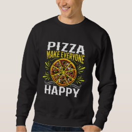 Sudadera la pizza hace que todo el mundo esté feliz