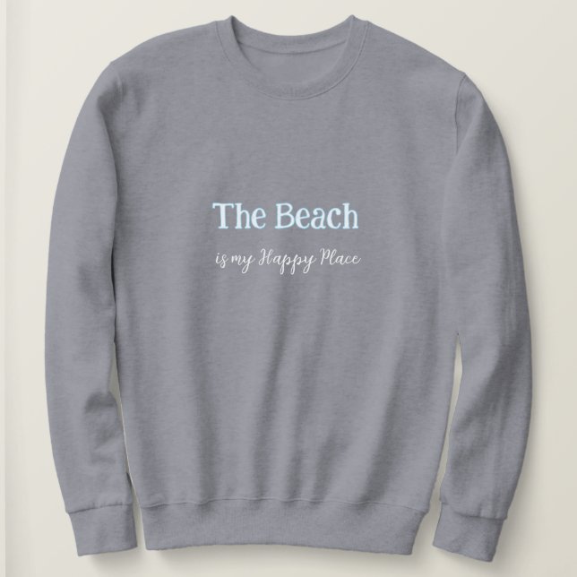 Sudadera La playa es mi dulce lugar (Anverso del diseño)