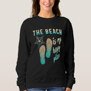 Sudadera La Playa Es Mi Lugar Más Feliz Para Las Mujeres En