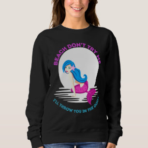 Sudadera La playa no me prueba con las sirenas sarcásticas