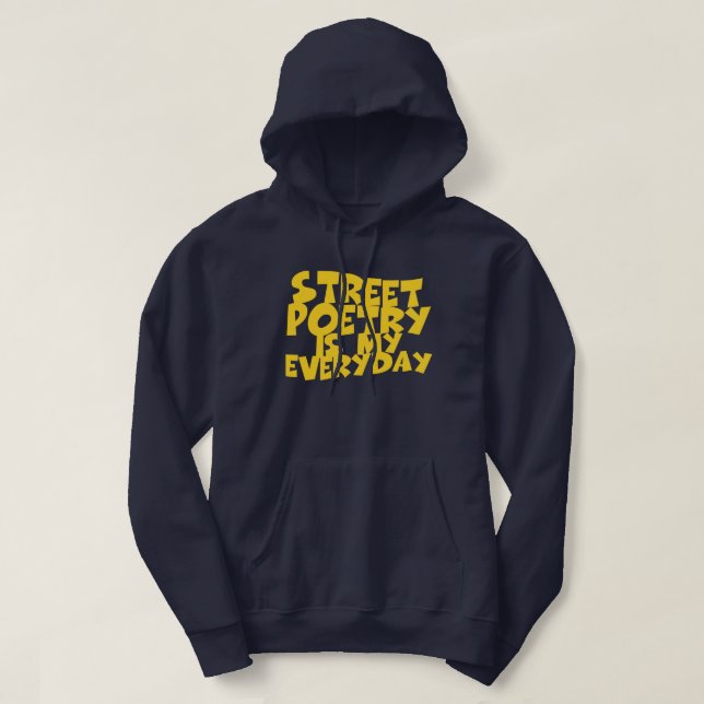 Sudadera La poesía callejera es mi día a día (Diseño del anverso)