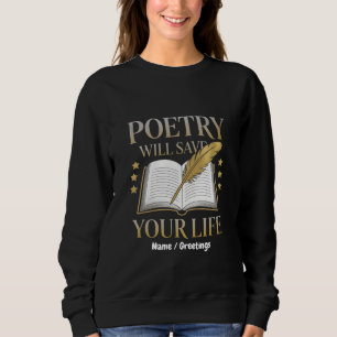 Sudadera La poesía salvará tu vida de poeta y literatura di