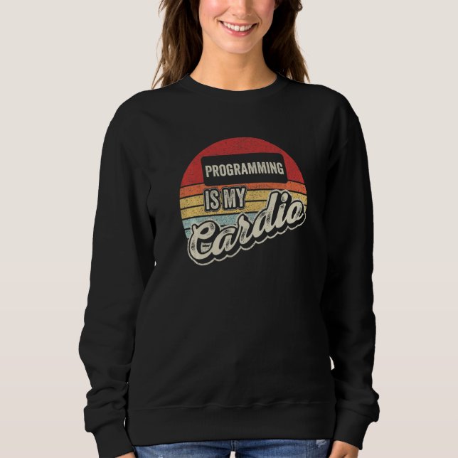 Sudadera La programación es mi cardio retro desarrollador d (Anverso)
