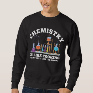 Sudadera La química de la ciencia es como cocinar
