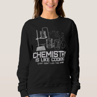 Sudadera la química es como cocinar camiseta
