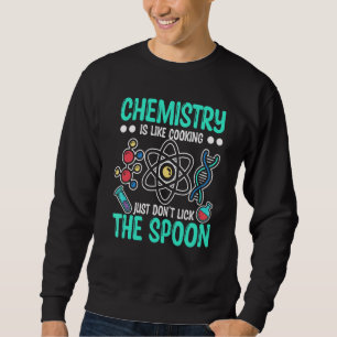Sudadera La Química Es Como Cocinar Químico Friki