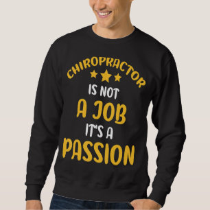 Sudadera La quiropraxia no es un trabajo, es una palabrería