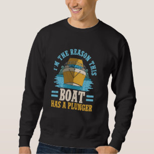 Sudadera La Razón Por La Que Este Barco Tiene Un Embalse De