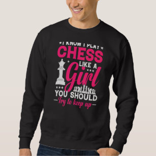 Sudadera La Reina De Ajedrez Intenta Seguirme Jugando Como