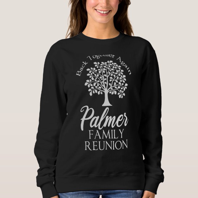 Sudadera La Reunión De La Familia Palmer De Nuevo Para Todo (Anverso)