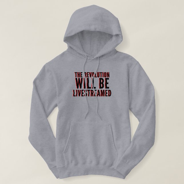Sudadera La revolución será transmitida en vivo (Diseño del anverso)