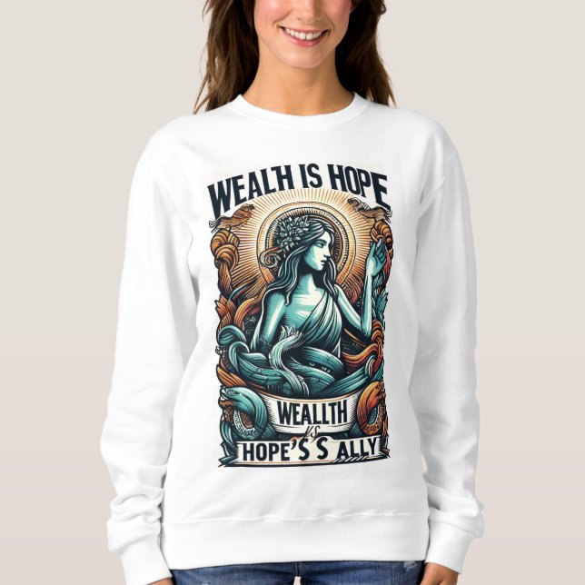 Sudadera La riqueza es el aliado de la esperanza (Anverso)