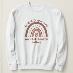 Sudadera La Salud Mental Del Boho Arcoiris Sea Amable Con S